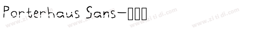 Porterhaus Sans字体转换
